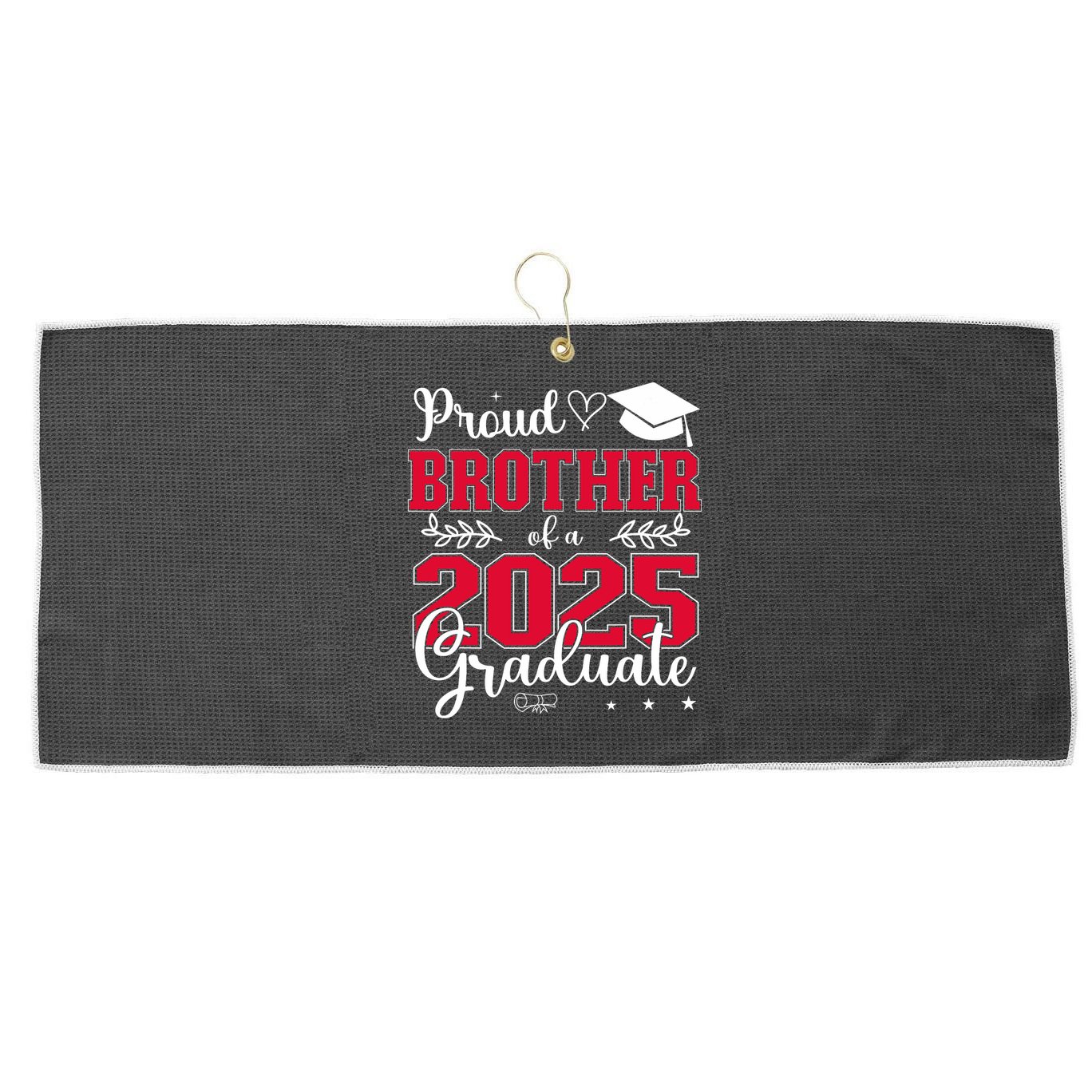 Proud Brother Of A 2025 Graduate Class Of 2025 Graduation  Large Microfiber Waffle Golf Towel