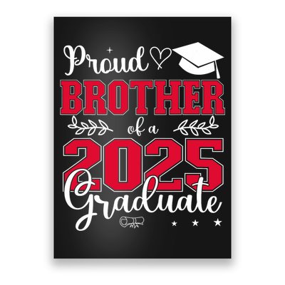 Proud Brother Of A 2025 Graduate Class Of 2025 Graduation  Poster