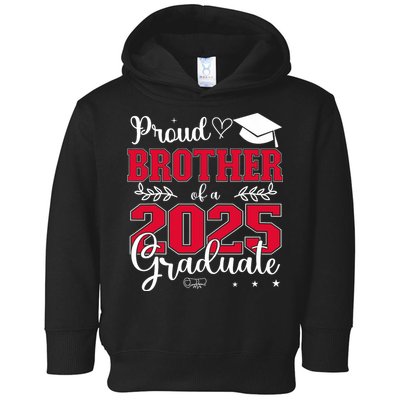 Proud Brother Of A 2025 Graduate Class Of 2025 Graduation  Toddler Hoodie
