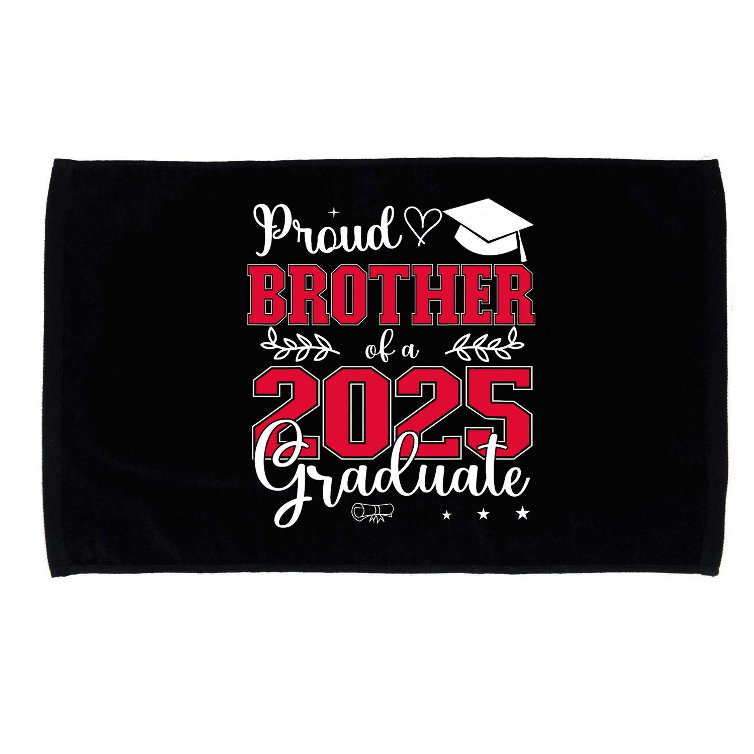 Proud Brother Of A 2025 Graduate Class Of 2025 Graduation  Microfiber Hand Towel