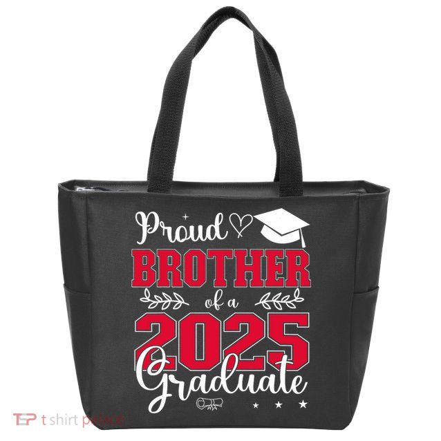 Proud Brother Of A 2025 Graduate Class Of 2025 Graduation  Zip Tote Bag