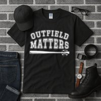Playing Baseball Outfield Matters Baseball Outfields Funny Tall T-Shirt