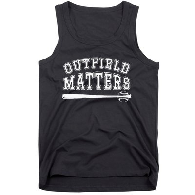 Playing Baseball Outfield Matters Baseball Outfields Funny Tank Top