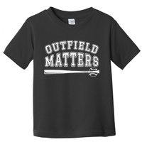 Playing Baseball Outfield Matters Baseball Outfields Funny Toddler T-Shirt