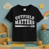 Playing Baseball Outfield Matters Baseball Outfields Funny Toddler T-Shirt