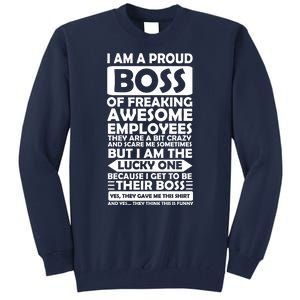 Proud Boss Of Freaking Awesome Employees Funny Gift Tall Sweatshirt