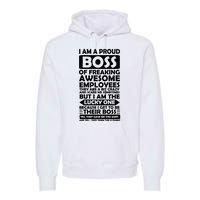 Proud Boss Of Freaking Awesome Employees Funny Gift Premium Hoodie