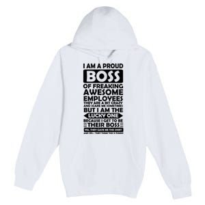 Proud Boss Of Freaking Awesome Employees Funny Gift Premium Pullover Hoodie