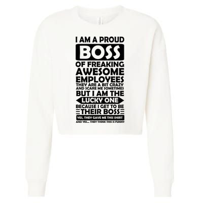 Proud Boss Of Freaking Awesome Employees Funny Gift Cropped Pullover Crew