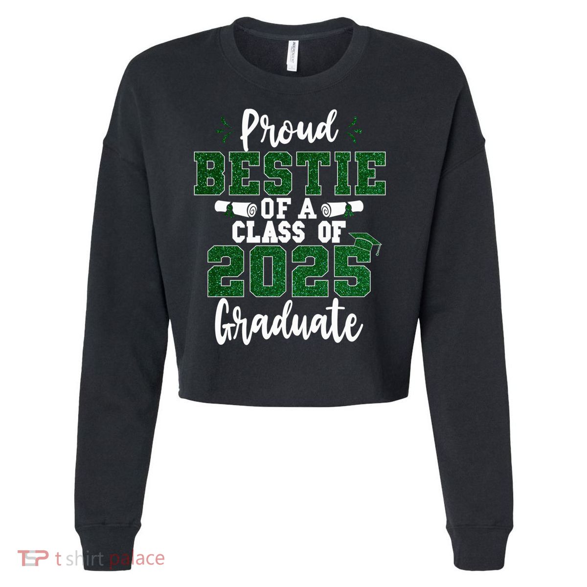 Proud Bestie Of A Class Of 2025 Graduate Senior Graduation Cropped Pullover Crew