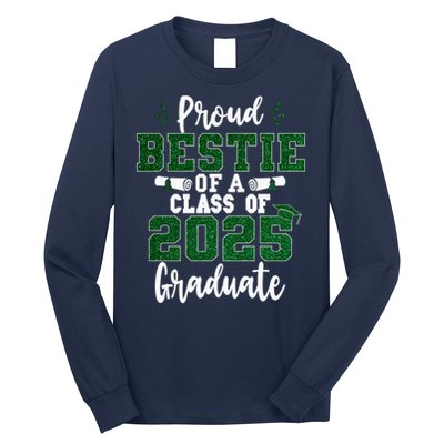 Proud Bestie Of A Class Of 2025 Graduate Senior Graduation Long Sleeve Shirt