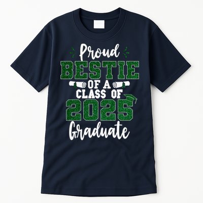 Proud Bestie Of A Class Of 2025 Graduate Senior Graduation Tall T-Shirt