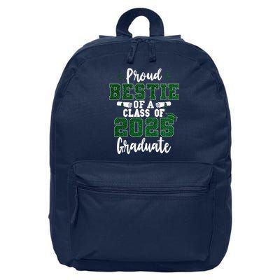 Proud Bestie Of A Class Of 2025 Graduate Senior Graduation 16 in Basic Backpack