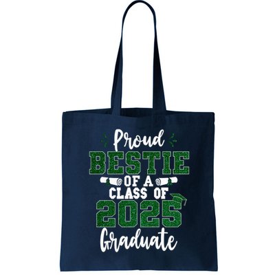 Proud Bestie Of A Class Of 2025 Graduate Senior Graduation Bag