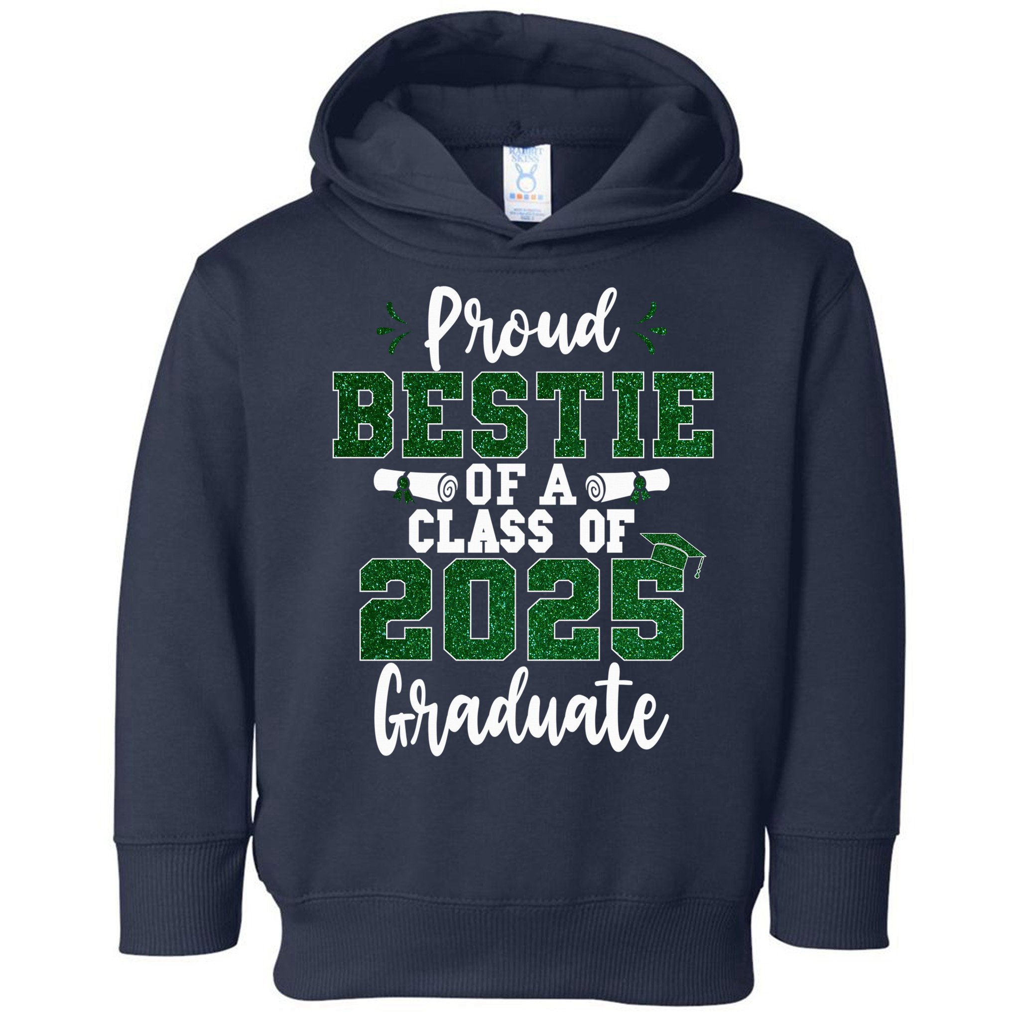 Proud Bestie Of A Class Of 2025 Graduate Senior Graduation Toddler Hoodie