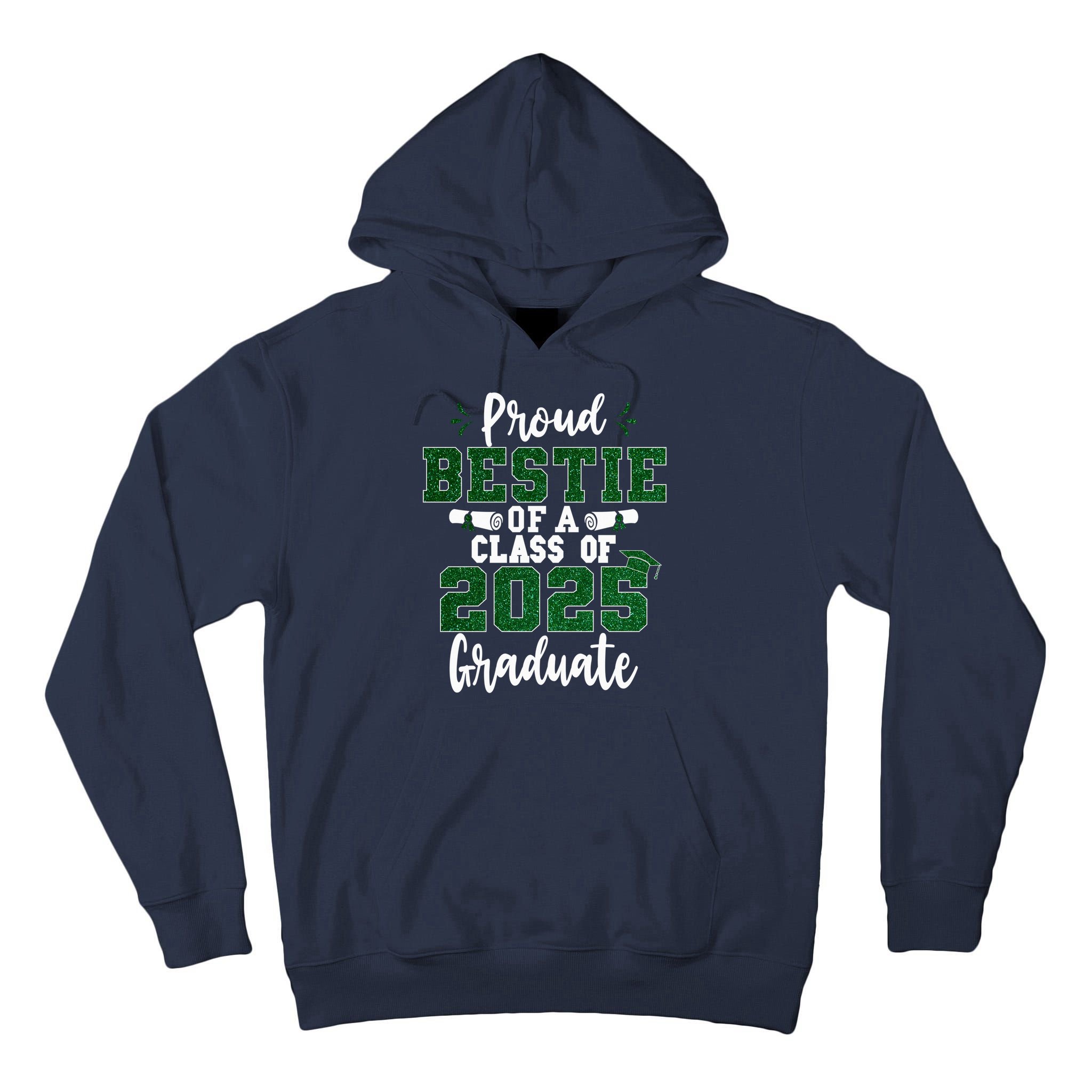 Proud Bestie Of A Class Of 2025 Graduate Senior Graduation Tall Hoodie