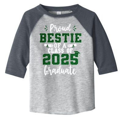 Proud Bestie Of A Class Of 2025 Graduate Senior Graduation Toddler Fine Jersey T-Shirt