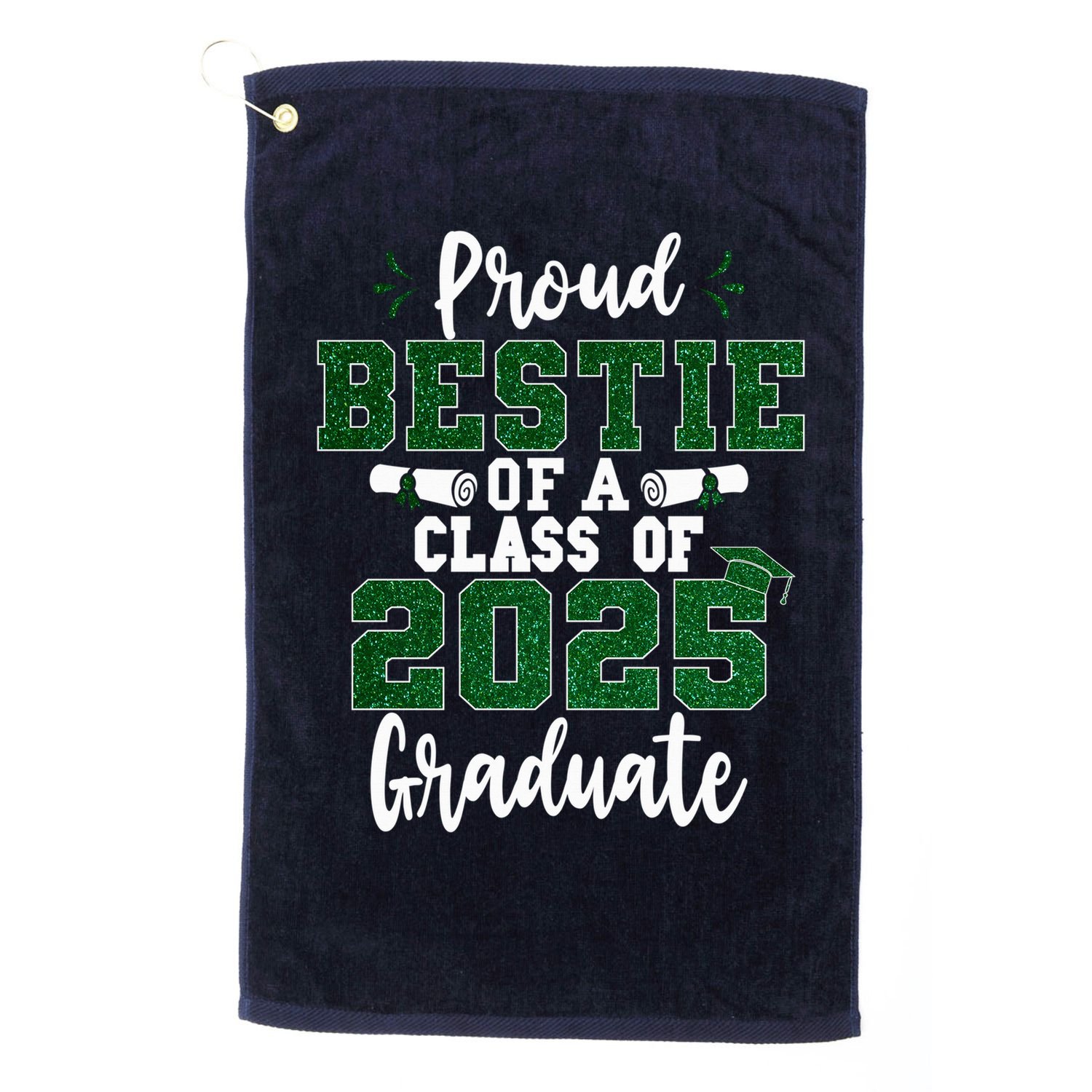 Proud Bestie Of A Class Of 2025 Graduate Senior Graduation Golf Towel