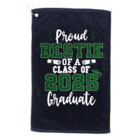 Proud Bestie Of A Class Of 2025 Graduate Senior Graduation Golf Towel