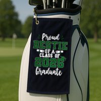 Proud Bestie Of A Class Of 2025 Graduate Senior Graduation Golf Towel
