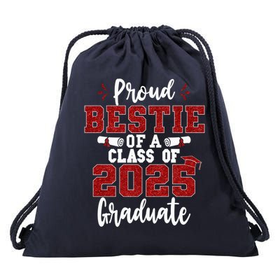 Proud Bestie Of A Class Of 2025 Graduate Senior Graduation Drawstring Bag