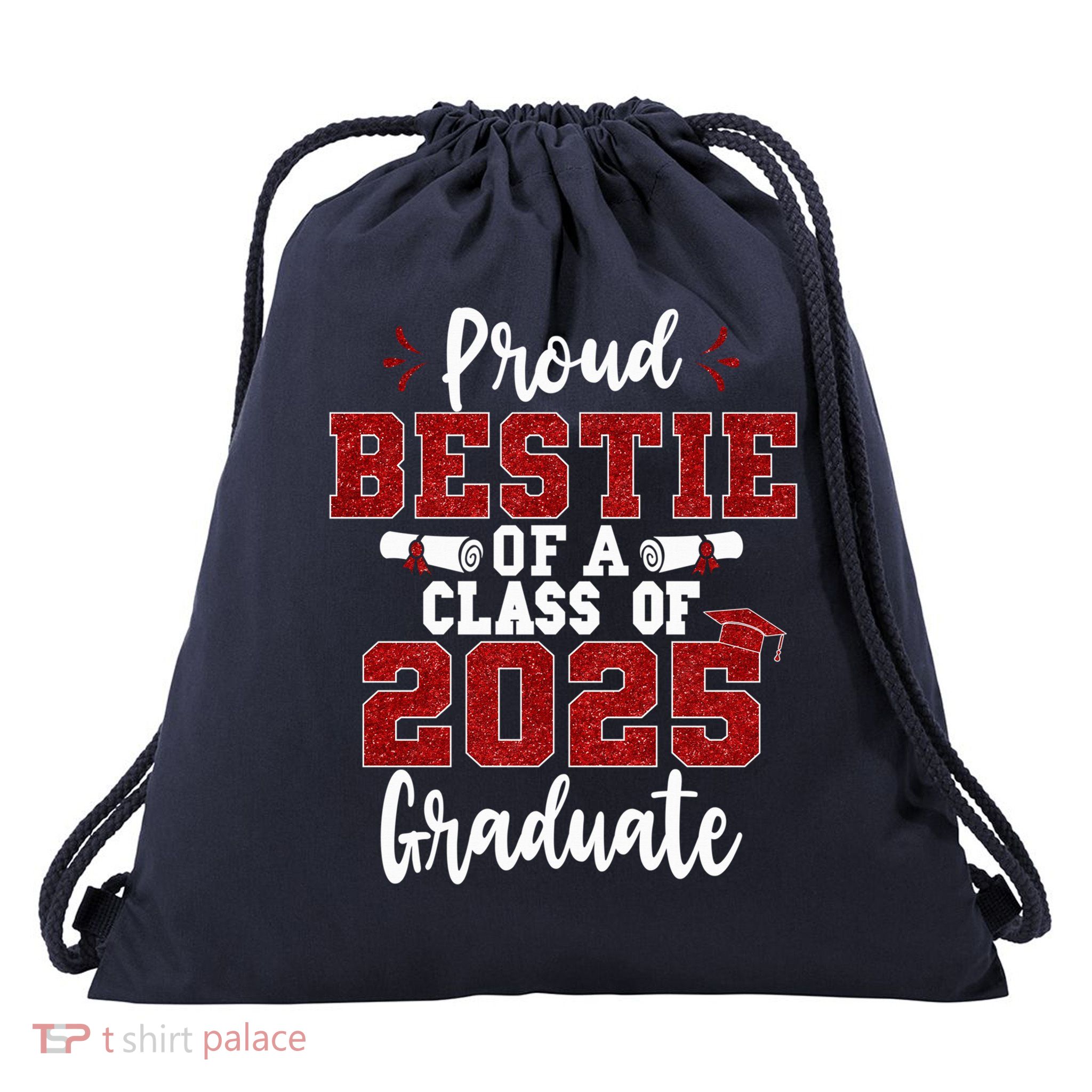 Proud Bestie Of A Class Of 2025 Graduate Senior Graduation Drawstring Bag