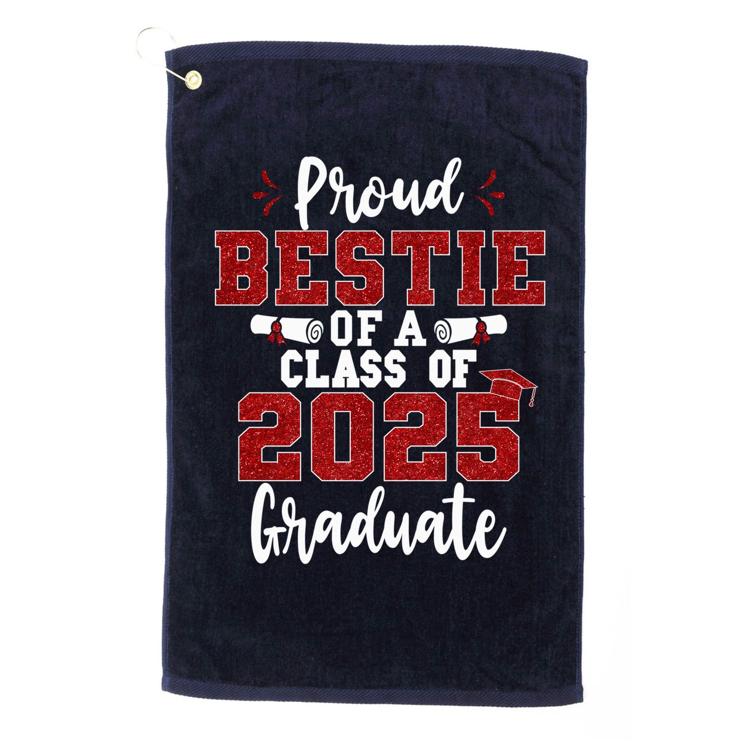 Proud Bestie Of A Class Of 2025 Graduate Senior Graduation Golf Towel