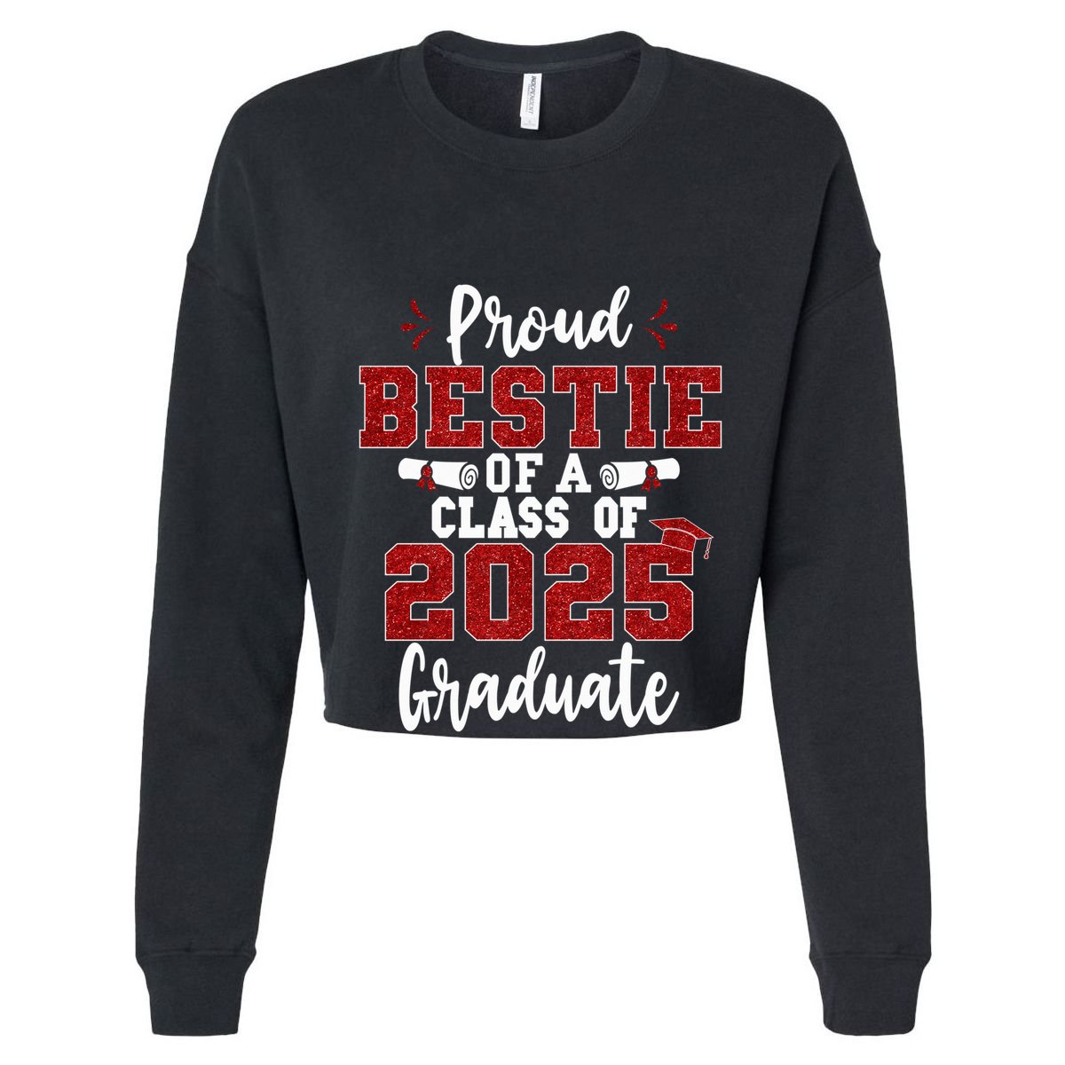 Proud Bestie Of A Class Of 2025 Graduate Senior Graduation Women's Crop Top Tee