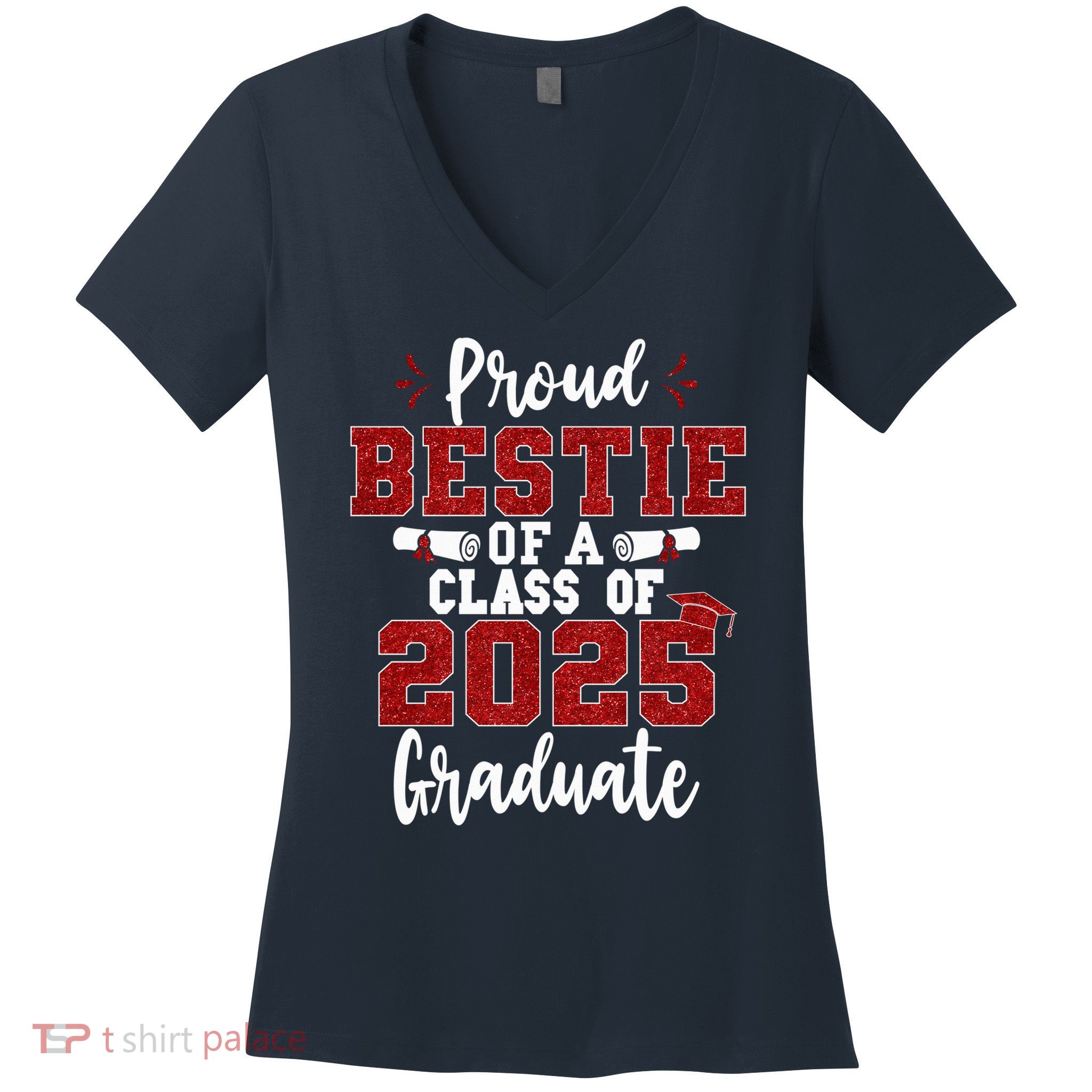 Proud Bestie Of A Class Of 2025 Graduate Senior Graduation Women's V-Neck T-Shirt