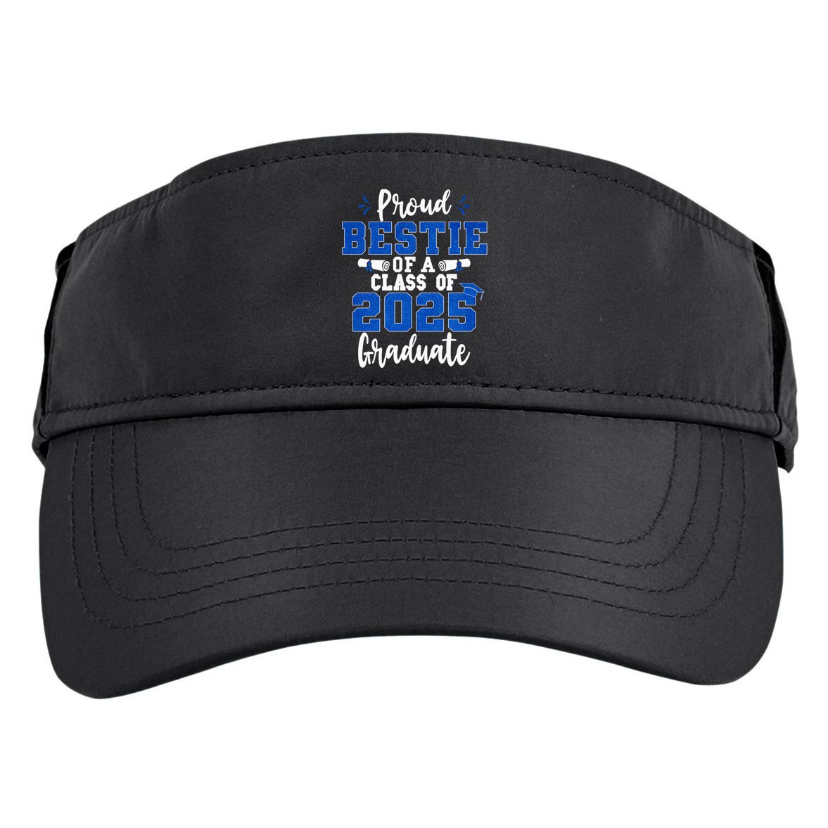 Proud Bestie Of A Class Of 2025 Graduate Senior Graduation Adult Drive Performance Visor