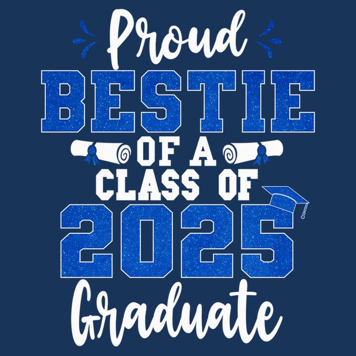 Proud Bestie Of A Class Of 2025 Graduate Senior Graduation Cooling Performance Crew T-Shirt
