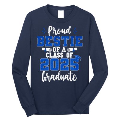 Proud Bestie Of A Class Of 2025 Graduate Senior Graduation Long Sleeve Shirt
