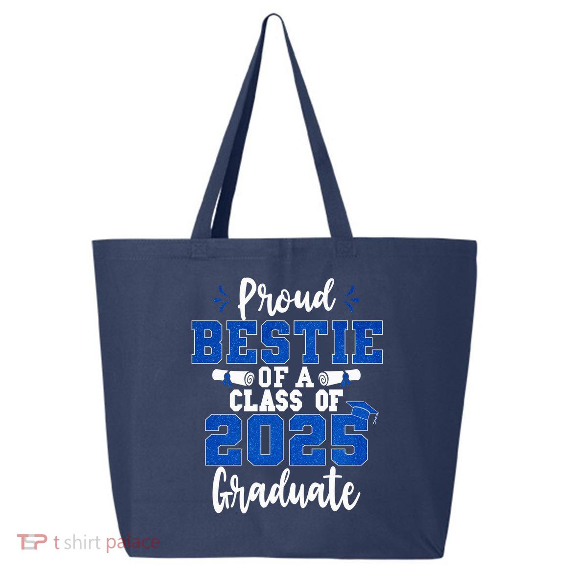 Proud Bestie Of A Class Of 2025 Graduate Senior Graduation 25L Jumbo Tote