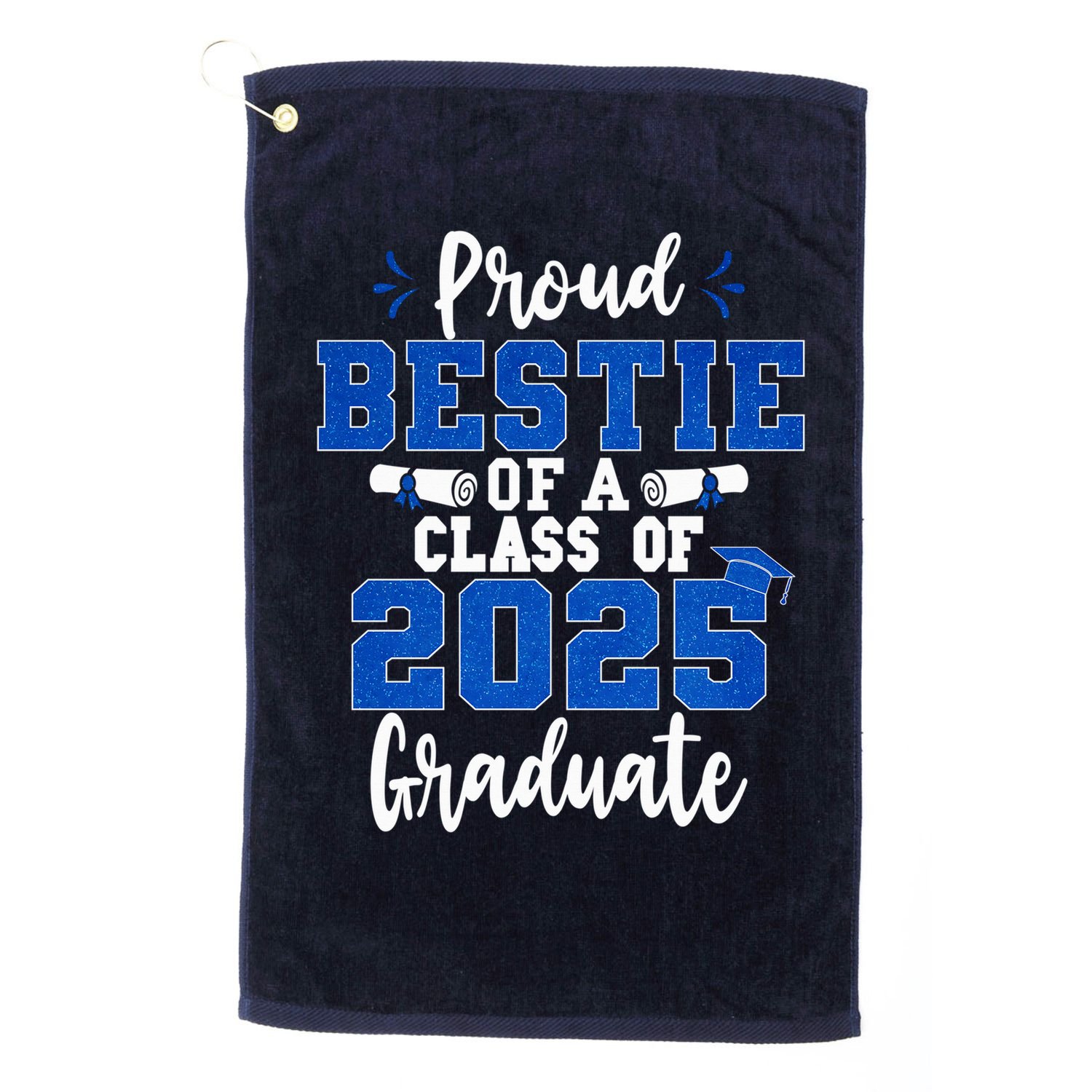 Proud Bestie Of A Class Of 2025 Graduate Senior Graduation Golf Towel