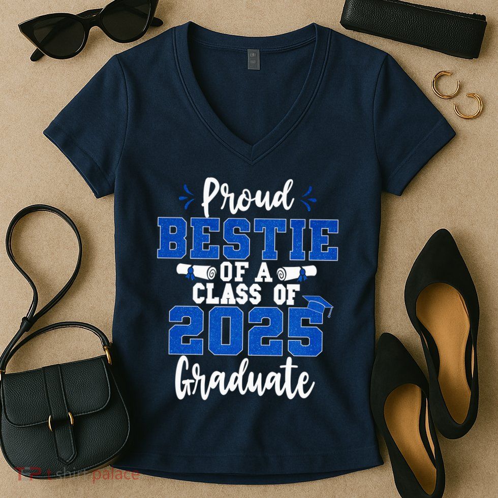 Proud Bestie Of A Class Of 2025 Graduate Senior Graduation Women's V-Neck T-Shirt