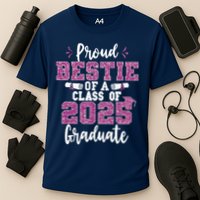Proud Bestie Of A Class Of 2025 Graduate Senior Graduation Cooling Performance Crew T-Shirt