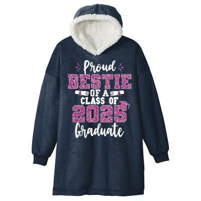 Proud Bestie Of A Class Of 2025 Graduate Senior Graduation Hooded Wearable Blanket