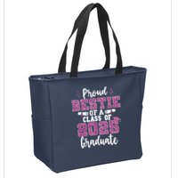 Proud Bestie Of A Class Of 2025 Graduate Senior Graduation Zip Tote Bag