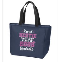 Proud Bestie Of A Class Of 2025 Graduate Senior Graduation Zip Tote Bag