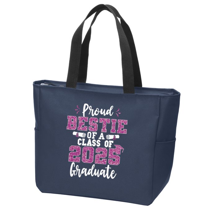 Proud Bestie Of A Class Of 2025 Graduate Senior Graduation Zip Tote Bag