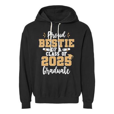Proud Bestie Of A Class Of 2025 Graduate Senior Graduation Garment-Dyed Fleece Hoodie
