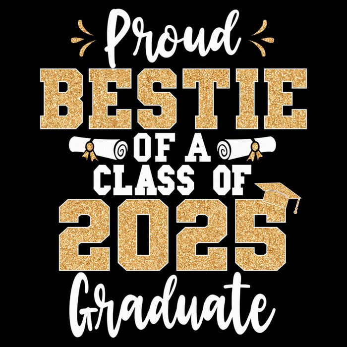 Proud Bestie Of A Class Of 2025 Graduate Senior Graduation Cooling Performance Crew T-Shirt