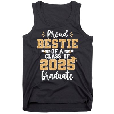Proud Bestie Of A Class Of 2025 Graduate Senior Graduation Tank Top