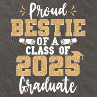 Proud Bestie Of A Class Of 2025 Graduate Senior Graduation Cotton Canvas Backpack