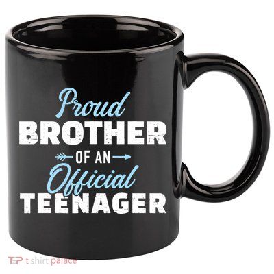 Proud brother of a teenager 13th birthday 11oz C Handle Ceramic Mug