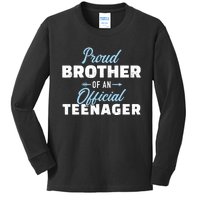 Proud brother of a teenager 13th birthday Kids Long Sleeve Shirt