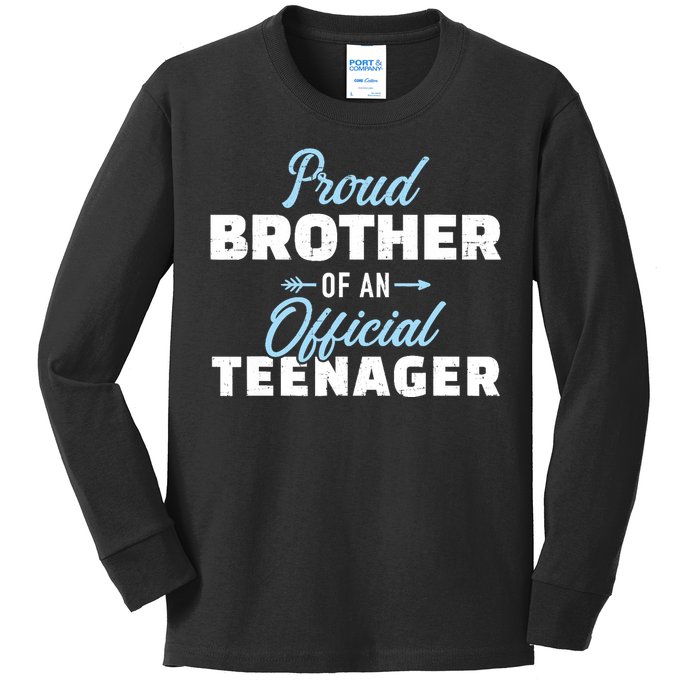 Proud brother of a teenager 13th birthday Kids Long Sleeve Shirt