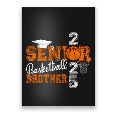 Proud Brother Of A Basketball Senior 2025 Graduation Poster