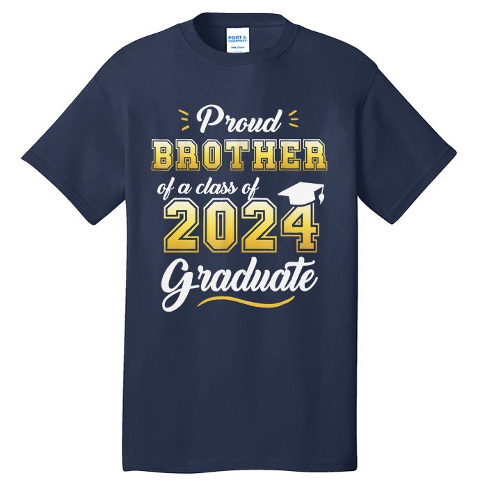 Proud Brother Of A Class Of 2024 Graduate Senior Graduation Tall T-Shirt