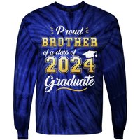 Proud Brother Of A Class Of 2024 Graduate Senior Graduation Tie-Dye Long Sleeve Shirt